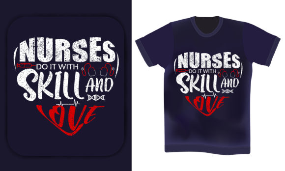 Nurses Do It with Skill Love