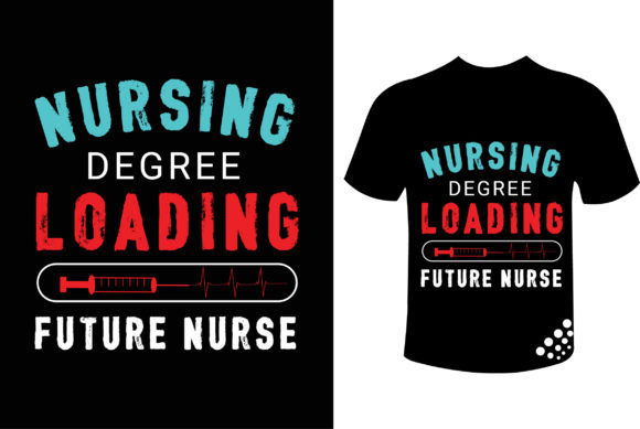 Nursing Degree Loading Future Nurse Tee Review