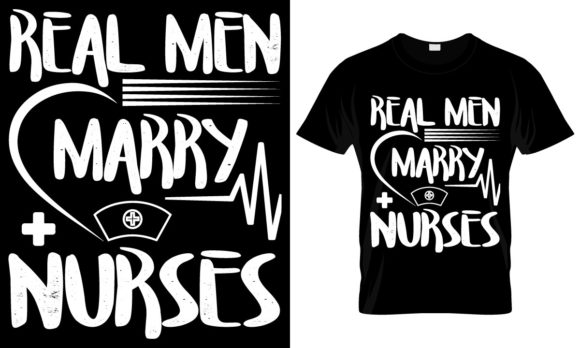 Real Men Marry Nurses