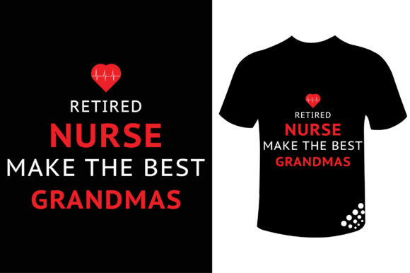 Retired Nurse Make the Best Grandmas Tee: Embroidery Review