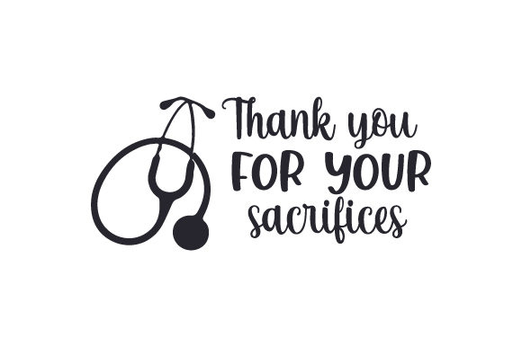 Thank You for Your Sacrifices
