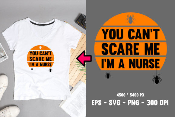 You Can't Scare Me I'm a Nurse Halloween Design Review